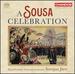 A Sousa Celebration [Royal Scottish Symphony Orchestra; Kristjan Jarvi] [Chandos: Chsa 5182]