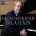 Nelson Freire: Brahms