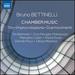 Bettinelli: Chamber Music [Davide Ficco; Diego Milanese; Manuela Custer; Paola Dusio; Duo Perugini Pianezzola; Trio Bettinelli] [Naxos: 8573836]