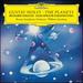 Holst: The Planets; Richard Strauss: Also Sprach Zarathustra