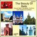 The Beauty of Bells: Church Bells, Handbells, Carillons from England & Scotland