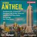 Antheil: Symphony No. 3 'American' [Bbc Philharmonic; John Storgrds] [Chandos: Chan 10982]