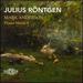 Julius Rntgen: Piano Music Vol.4
