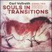 Carl Vollrath: Souls in Transitions