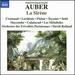 Auber: La Sirene [Jeanne Crousaud; Dorothe Lorthiois; Xavier Flabat; Jean-Nol Teyssier; Jean-Fernand Setti] [Naxos: 8660436]