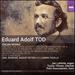 Eduard Adolf Tod: Organ Works