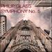 Glass: Symphony No. 5 [Trinity Wall Street; Julian Wachner] [Orange Mountain: Omm0143]