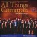 All Things Common [Pacific Chorale and Salastina; Robert Istad] [Yarlung Records: Yar02592]