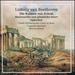 Ludwig van Beethoven: Die Ruinen von Athen; Meeresstille und glckliche fahrt; Opferlied