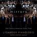 Mirrors: 21st Century American Piano Trios