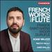French Works for Flute [Adam Walker; James Baillieu; Timothy Ridout] [Chandos Records: Chan 20229]