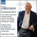 Gregson: Instrumental Music [Soloists From the Hall and Bbc Philharmonic Orchestras; Paul Janes] [Naxos: 8574224]
