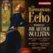 The Harmonious Echo [Mary Bevan; Kitty Whately; Ben Johnson; Ashley Riches; David Owen Norris] [Chandos Records: Chan 20239(2)]
