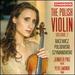 The Polish Violin Vol. 2 [Jennifer Pike; Petr Limonov] [Chandos Records: Chan 20189]