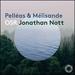Debussy & Schoenberg: Pellas & Mlisande