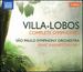 Villa-Lobos: Complete Symphonies