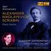 150th Anniversary: Alexander Nikolayevich Scriabin  - Piano Work