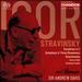 Igor Stravinsky: Symphony in C; Symphony in Three Movements; Divertimento; Circus Polka; Greeting Prelude