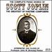 The Complete Piano Works of Scott Joplin: the Greatest of Ragtimecomposers