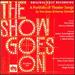 The Show Goes on: a Portfolio of Theater Songs By Tom Jones & Harvey Schmidt (1998 Original Off-Broadway Cast)