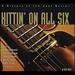 Hittin' on All Six: a History of the Jazz Guitar
