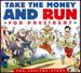 Take the Money & Run for President