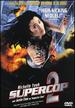 Supercop 2 [Dvd]