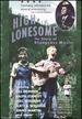 High Lonesome-the Story of Bluegrass Music