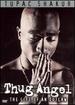 Tupac Shakur-Thug Angel (the Life of an Outlaw)
