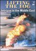Lifting the Fog-Intrigue in the Middle East
