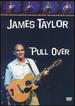 James Taylor-Pull Over