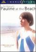 Pauline at the Beach [Dvd]