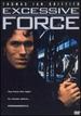 Excessive Force [Dvd]