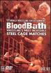 Wwe: Bloodbath-Wrestling's Most Incredible Steel Cage Matches