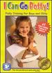I Can Go Potty! Potty Training for Boys and Girls