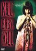 Kill, Baby, Kill [Dvd]