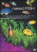 Naked Fish [Dvd]