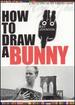 How to Draw a Bunny [Dvd]