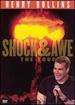 Henry Rollins: Shock and Awe-the Tour