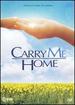 Carry Me Home [Dvd] [Region 1] [Us Import] [Ntsc]