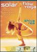 Shiva Rea: Solar Flow Yoga