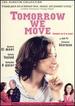Tomorrow We Move [Dvd]