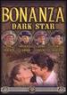 Bonanza: Dark Star [Dvd]