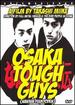 Osaka Tough Guys