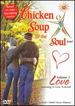 Chicken Soup for the Soul Live! Vol. 1: Love - Learning to Love Yourself