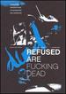 Refused: Refused Are F*Cking Dead