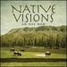 Native Visions: a Native American Music Journey