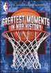 Greatest Moments in Nba History (60th Anniversary Edition)