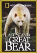 Last Stand of the Great Bear [Dvd]