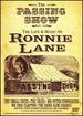 The Passing Show-the Life & Music of Ronnie Lane